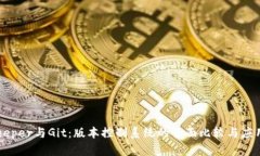 BitKeeper与Git：版本控制系统的全面比较与应用指